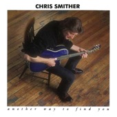 Chris Smither - I Got Mine