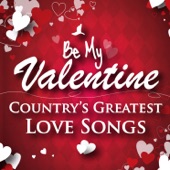 Be My Valentine - Country's Greatest Love Songs (Rerecorded Version) artwork