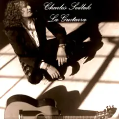 La Guitarra by Charles Sedlak album reviews, ratings, credits