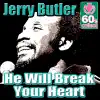 Stream & download He Will Break Your Heart (Remastered) - Single