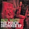 The Punch Drummer (extended Version) - Paul White lyrics