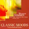 Stream & download Classic Moods - Mozart, W.A. - Silcher, F. - Schubert, F. - Mendelssohn, Felix - Haydn, F.J. - Bruckner, A. - Brahms, J. - Bruch, M.