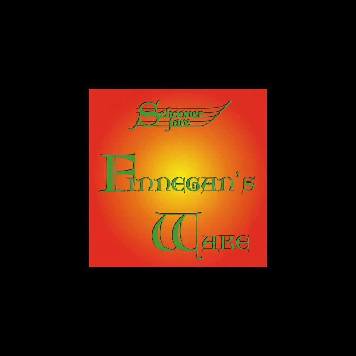 ‎Finnegan's Wake by Schooner Fare on Apple Music
