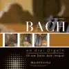 Stream & download Bach an drei Orgeln