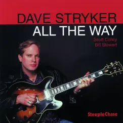 All the Way by Dave Stryker album reviews, ratings, credits