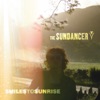 The Sundancer - There Will Come a Day