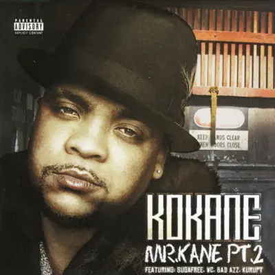 Mr. Kane, Pt. 2 - Kokane