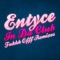 In Da Club (feat. Hazel) - Entyce lyrics