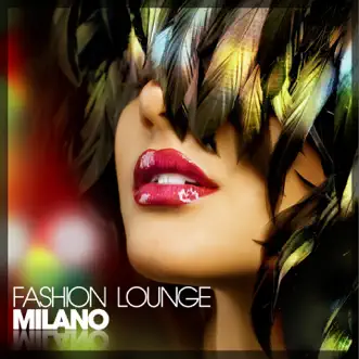 Fashion Lounge Milano by Various Artists album reviews, ratings, credits