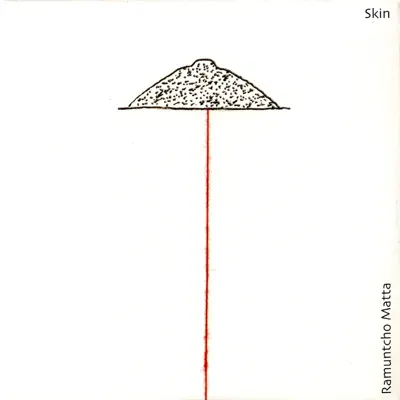 Skin - Ramuntcho Matta