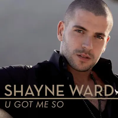 U Got Me So - EP - Shayne Ward