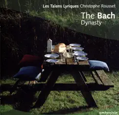 Bach: Dynasty by Les Talens Lyriques & Christophe Rousset album reviews, ratings, credits