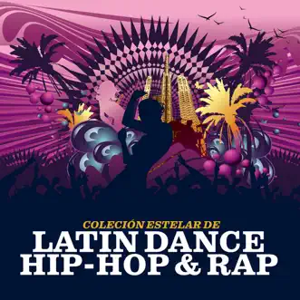 Coleción Estelar de Latin Dance, Hip-hop & Rap by Various Artists album reviews, ratings, credits