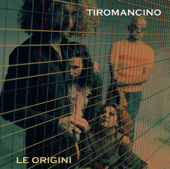 Le origini - Tiromancino