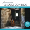 Instrumental a solas con Dios