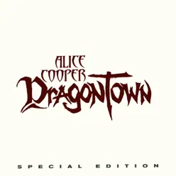 Dragontown (Special Edition) - Alice Cooper