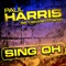 Sing Oh (Masterdub Remix) - Paul Harris lyrics