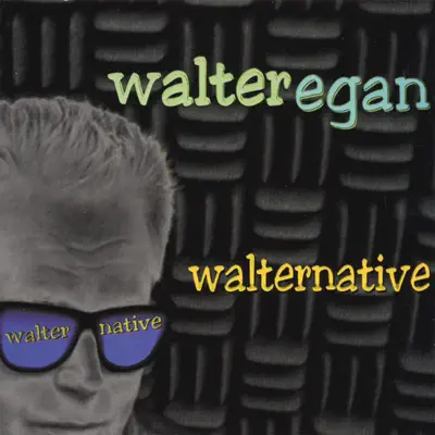 Walternative - Walter Egan