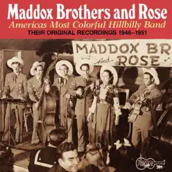 America's Most Colorful Hillbilly Band, Vol. 1 - The Maddox Brothers & Rose America's Most Colorful Hillbilly Band, Vol. 1 - The Maddox Brothers & Rose