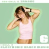 You Call It Trance, I Call It Electronic Dance Music 6, 2010