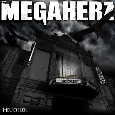 Heuchler - Megaherz