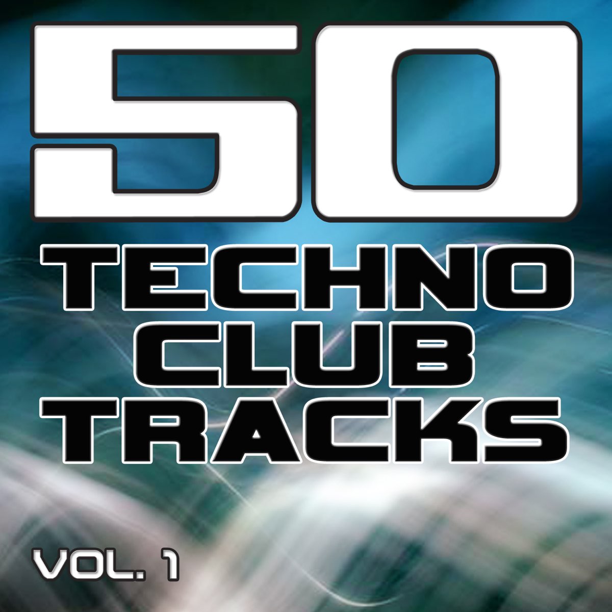 ‎50 Techno Club Tracks Vol. 1 - Best of Techno, Electro House, Trance &  Hands Up by Various Artists on Apple Music
