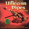 The Celtic Uilleann Pipes Collection - Volume 1