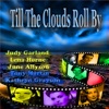 Till the Clouds Roll By - (Original Soundtrack Recording - 1946) [Remastered]