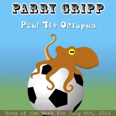 Paul the Octopus - Single - Parry Gripp