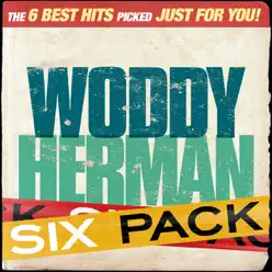 Six Pack: Woody Herman - EP - Woody Herman