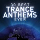 THE BEST TRANCE ANTHEMS ...EVER! cover art