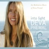 Into Light: The Meditation Music Of Deva Premal, 2010
