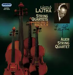 Lajtha: Vonósnégyesek (Összkiadás) II. / String Quartets (Complete) Vol. 2 by Auer String Quartet album reviews, ratings, credits