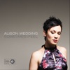 Alison Wedding - Will I Ever