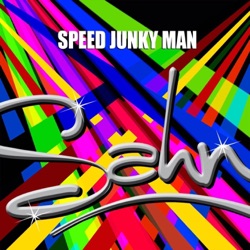 Sahn - Speed Junky Man