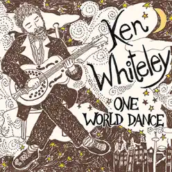 One World Dance - Ken Whiteley One World Dance - Ken Whiteley