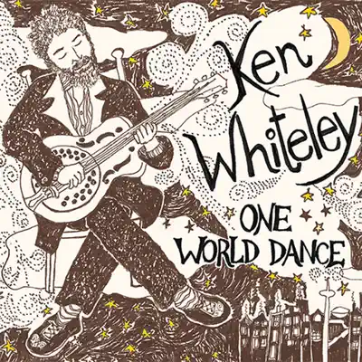One World Dance - Ken Whiteley One World Dance - Ken Whiteley