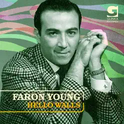 Hello Walls (Re-Recorded Versions) - Faron Young