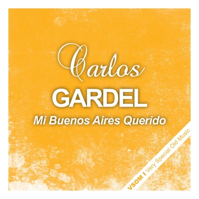 Mi Buenos Aires Querido - Carlos Gardel