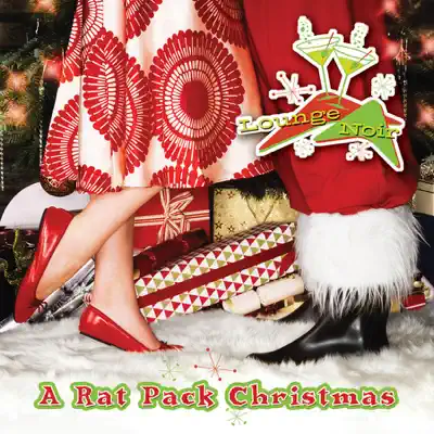 A Rat Pack Christmas - Lounge Noir A Rat Pack Christmas - Lounge Noir