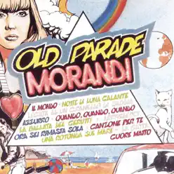 Old Parade - Gianni Morandi