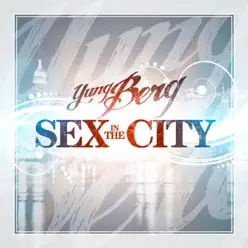 Sex N' The City - Single - Yung Berg Sex N' The City - Single - Yung Berg