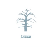Loner, 2004