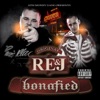 Re & J - Bonafied, 2009