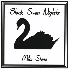 Black Swan Nights by Mike Stone album reviews, ratings, credits