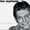 K.M. Myrland - Vakkervenn