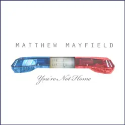 You're Not Home EP - Matthew Mayfield