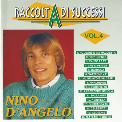 Raccolta di successi, vol. 4 (The Best of Nino D'Angelo Collection) - Nino D'Angelo