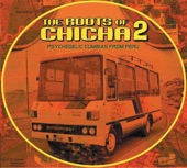 The Roots Of Chicha 2