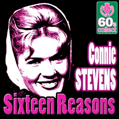 Sixteen Reasons (Remastered) - Single - Connie Stevens